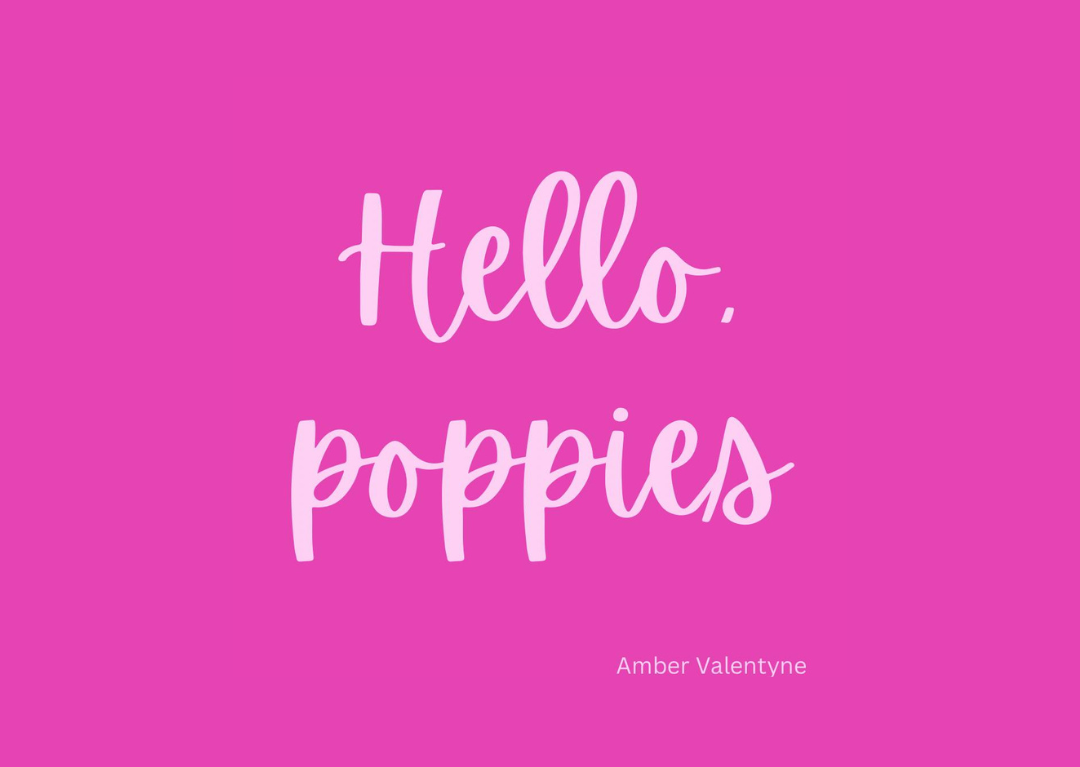 Hello, Poppies